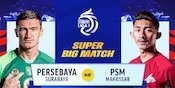 Link Siaran Langsung Big Match BRI Liga 1: Persebaya vs PSM Matchweek 9 di Vidio