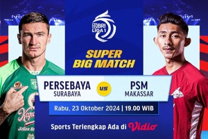 Link Siaran Langsung Big Match BRI Liga 1: Persebaya vs PSM Matchweek 9 di Vidio