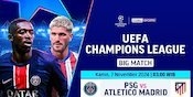 Live Streaming Liga Champions: PSG vs Atletico Madrid di Vidio Pekan Ini