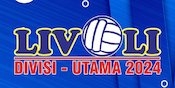 Jadwal Pertandingan Grand Final Livoli Divisi Utama 2024, 22-23 November 2024