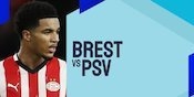Prediksi Brest vs PSV Eindhoven 11 Desember 2024