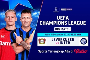 Live Streaming Big Match Liga Champions: Leverkusen vs Inter Milan di Vidio