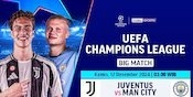 Link Live Streaming Big Match Liga Champions: Juventus vs Manchester City di Vidio