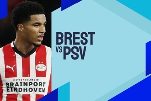 Link Live Streaming Brest vs PSV Eindhoven - Liga Champions
