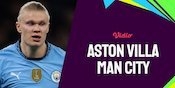 Prediksi Aston Villa vs Manchester City 21 Desember 2024