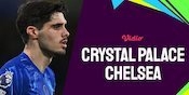 Link Live Streaming Crystal Palace vs Chelsea - Premier League