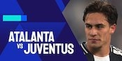 Link Live Streaming Atalanta vs Juventus - Serie A/Liga Italia