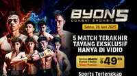 Jadwal Streaming Byon Combat Showbiz Vol. 5 Saksikan Hanya di Vidio